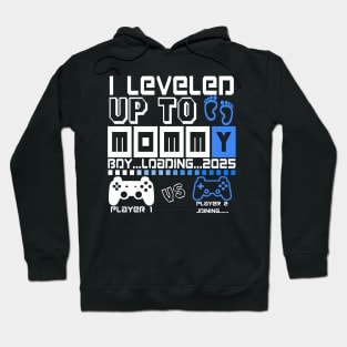 I Leveled Up To Mommy. Boy Loading 2025. Soon To Be Mom. Baby boy Hoodie